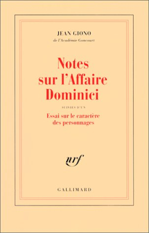 Notes sur l'affaire Dominici : essai sur le caractère des personnages