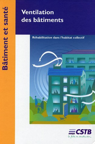 Ventilation des bâtiments : réhabilitation dans l'habitat collectif