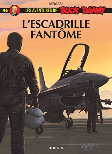 Les aventures de Buck Danny. Vol. 46. L'escadrille fantôme