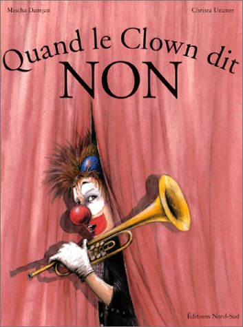 Quand le clown dit non !