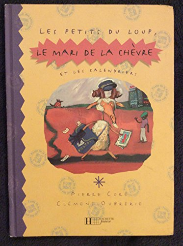 Les petits du loup, le mari de la chèvre et les calendriers