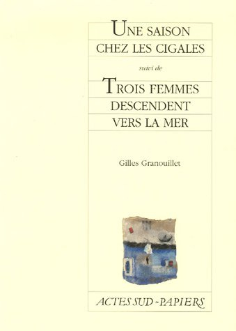 Une saison chez les cigales. Trois femmes descendent vers la mer