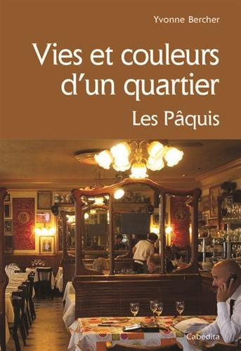 Vies et couleurs d'un quartier : les Pâquis : récit