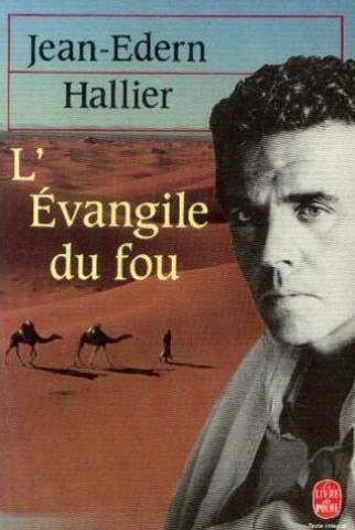L'Evangile du fou : Charles de Foucauld, le manuscrit de ma mère morte