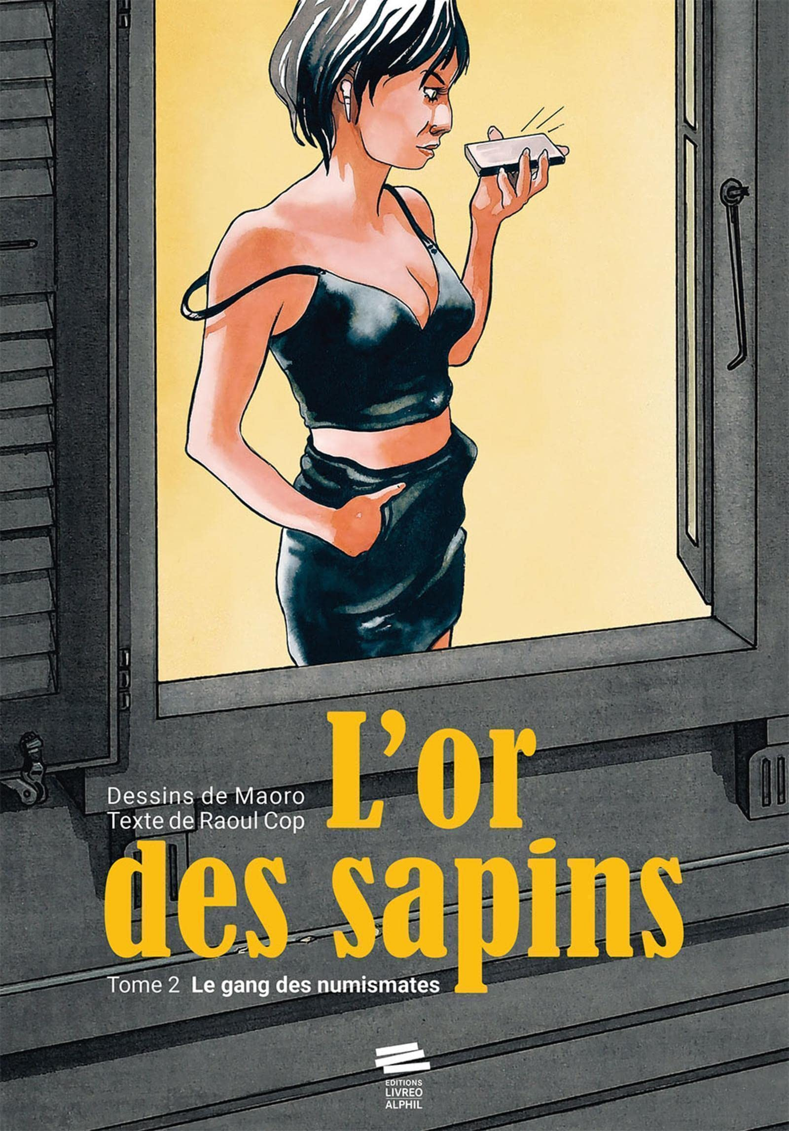 L'or des sapins. Vol. 2. Le gang des numismates