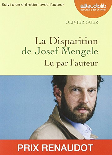 La disparition de Josef Mengele : suivi d'un entretien avec l'auteur