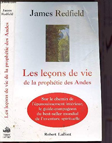 les leçons de vie de la prophétie des andes