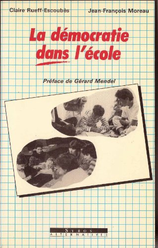 La Démocratie dans l'école : une méthode d'expression collective des élèves sur leur vie scolaire