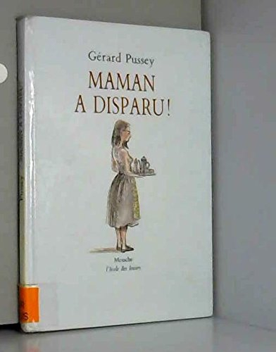 Maman a disparu !