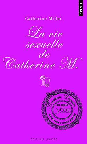 La vie sexuelle de Catherine M.. Pourquoi et comment