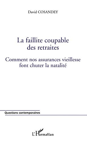 La faillite coupable des retraites : comment nos assurances vieillesse font chuter la natalité