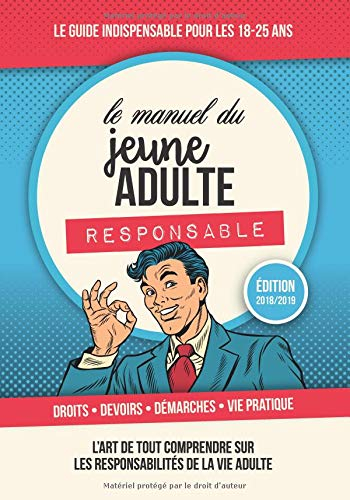Le Manuel du Jeune Adulte Responsable: Edition 2018/2019