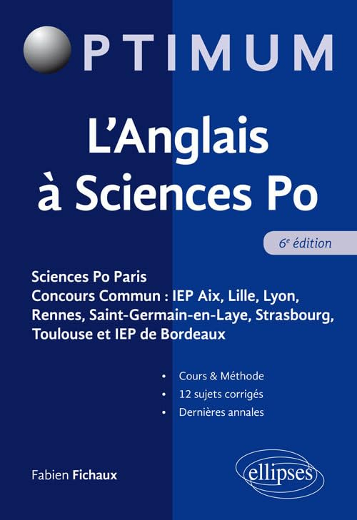 L'anglais à Sciences Po : Sciences Po Paris, concours commun IEP Aix, Lille, Lyon, Rennes, Saint-Ger
