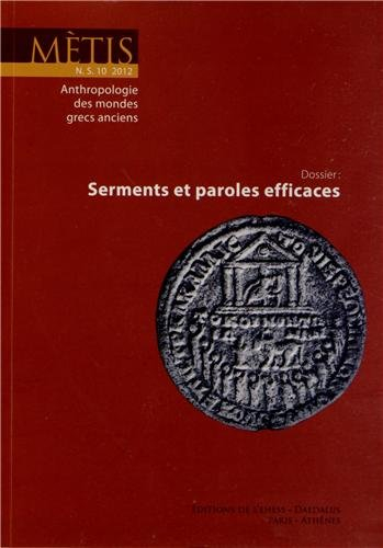 Mètis, nouvelle série, n° 10. Serments et paroles efficaces
