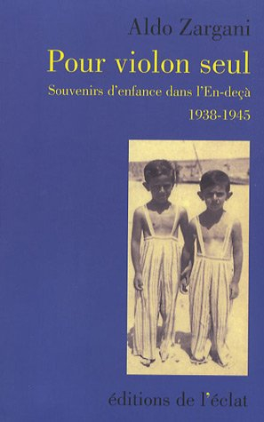 Pour violon seul : souvenirs d'enfance dans l'en-deçà, 1938-1945