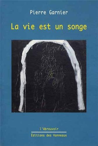 La vie est un songe