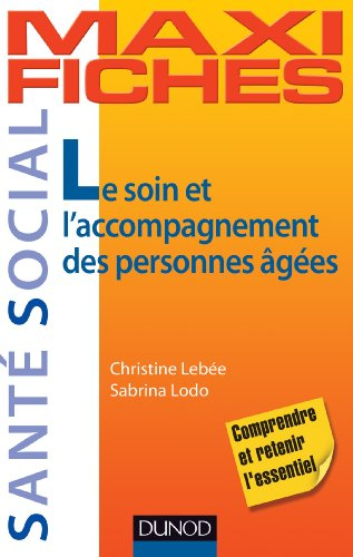 Le soin et l'accompagnement des personnes âgées