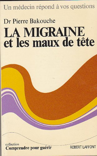 la migraine et les maux de tete
