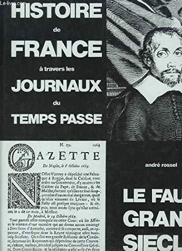 Le Faux grand siècle : 1604-1715