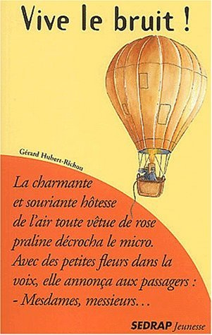Vive le bruit !