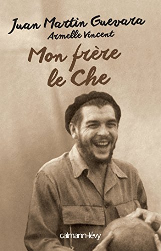 Mon frère le Che