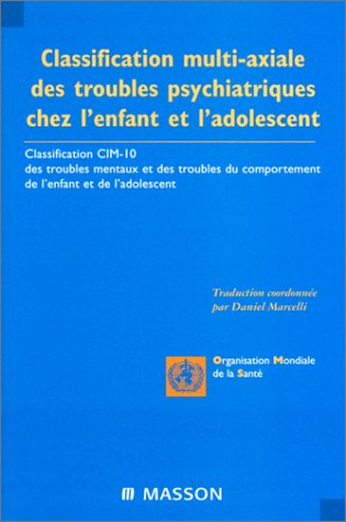 Classification multi-axiale des troubles psychiatriques chez l'enfant et l'adolescent