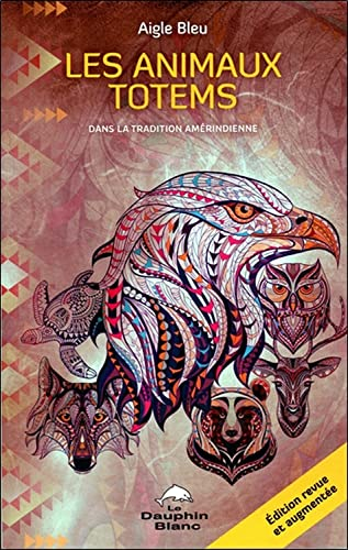 Les animaux totems dans la tradition amérindienne