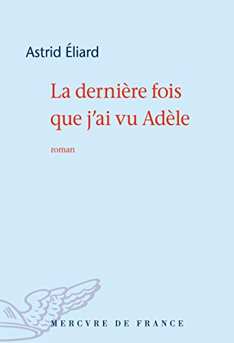 La dernière fois que j'ai vu Adèle