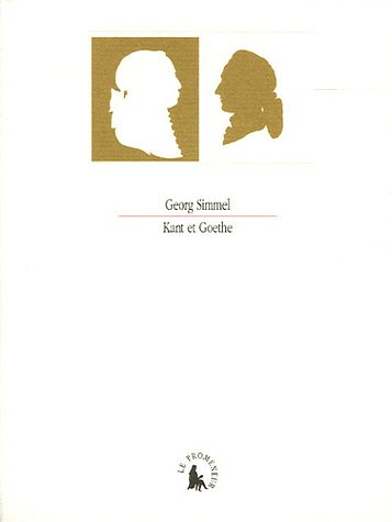 Kant et Goethe : contributions à l'histoire de la pensée moderne