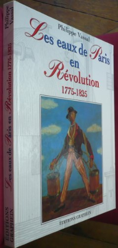 Les eaux de Paris en Révolution : 1775-1825