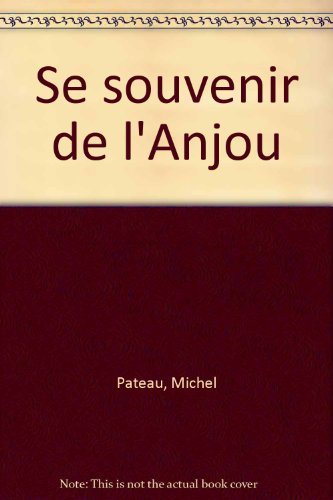 Se souvenir de l'Anjou