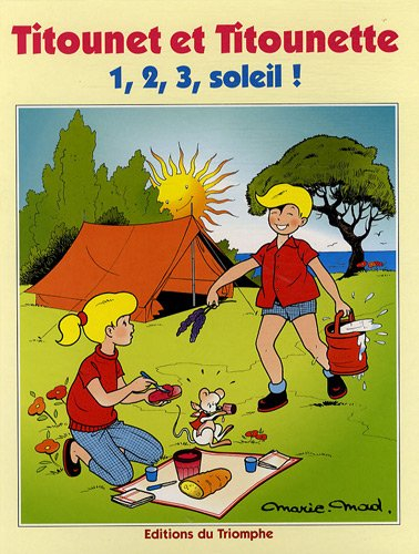 Titounet et Titounette. Vol. 10. 1,2,3, soleil