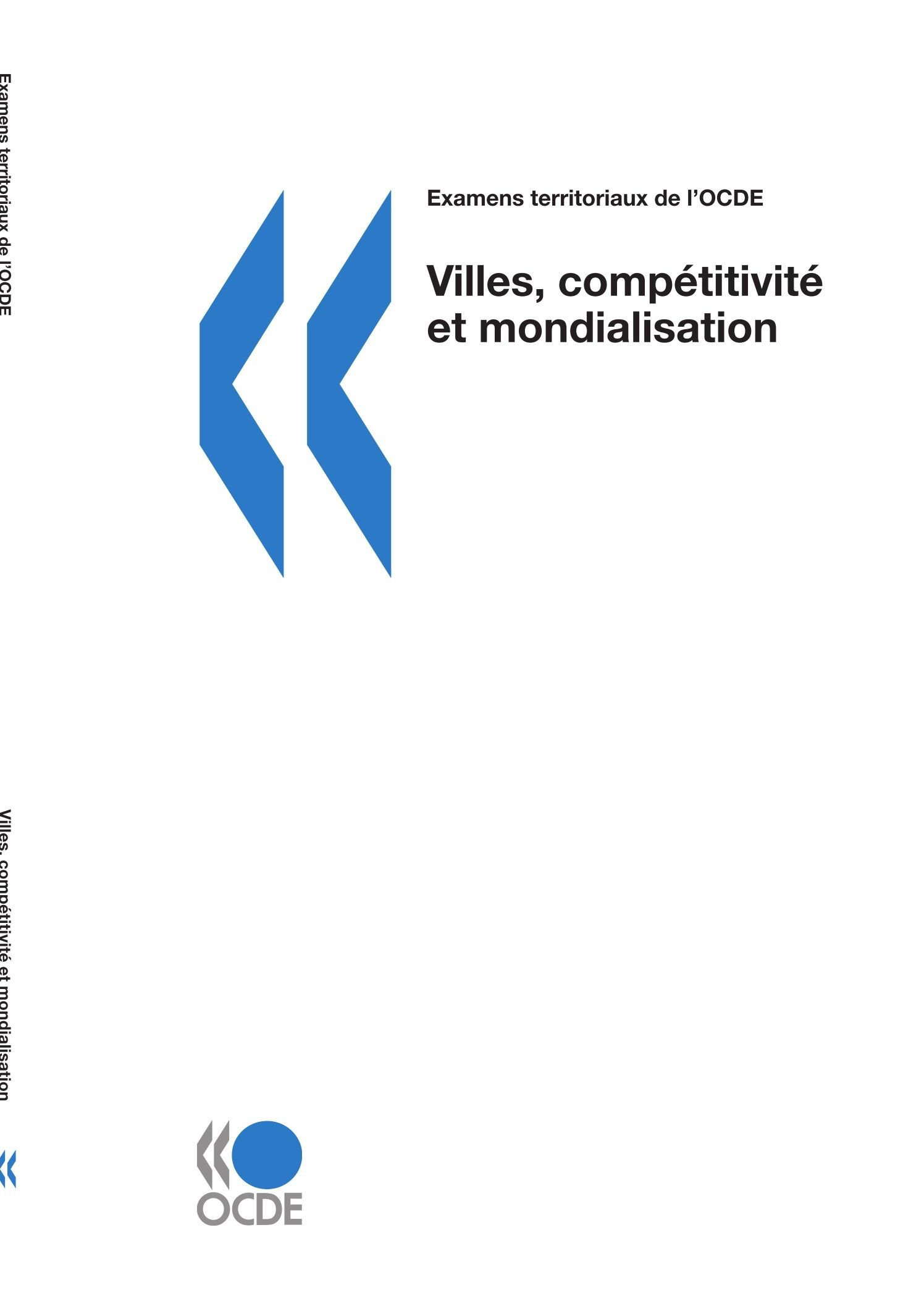 Villes, compétitivité et mondialisation : examens territoriaux de l'OCDE