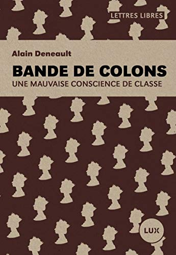 Bande de colons : mauvaise conscience de classe