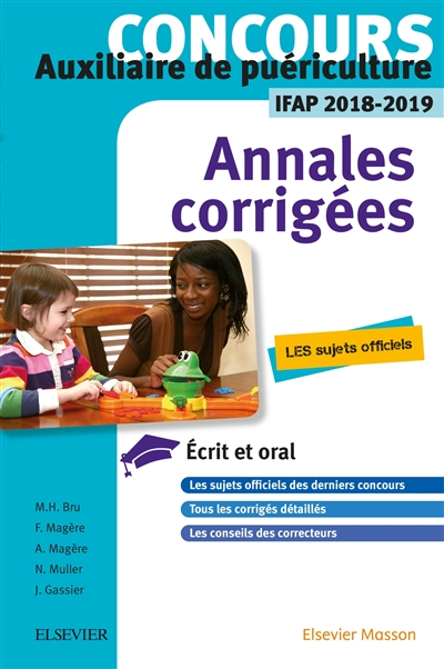 Concours auxiliaire de puériculture IFAP 2018-2019 : annales corrigées : les sujets officiels, écrit