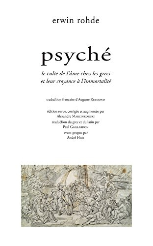Psyché : le culte de l'âme chez les Grecs et leur croyance à l'immortalité