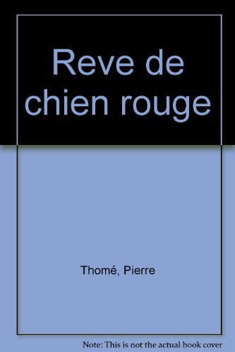 Le rêve de chien rouge