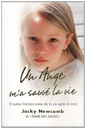 Un ange m'a sauvé la vie