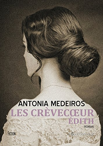 Les Crèvecoeur. Edith