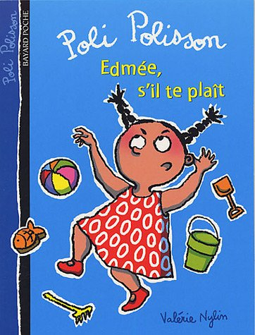Edmée, s'il te plaît
