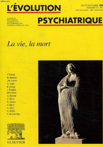 Evolution psychiatrique (L'), n° 3 (2002). La vie, la mort