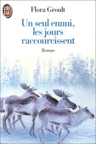 Un Seul ennui, les jours raccourcissent