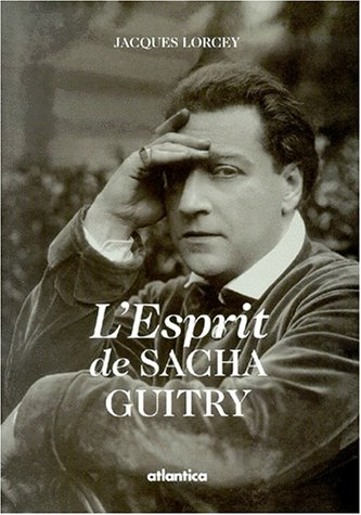 L'esprit de Sacha Guitry
