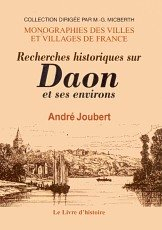 Recherches historiques sur Daon et ses environs
