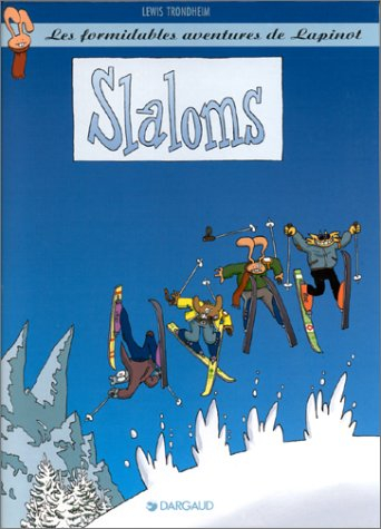 Les formidables aventures de Lapinot. Vol. 0. Slaloms