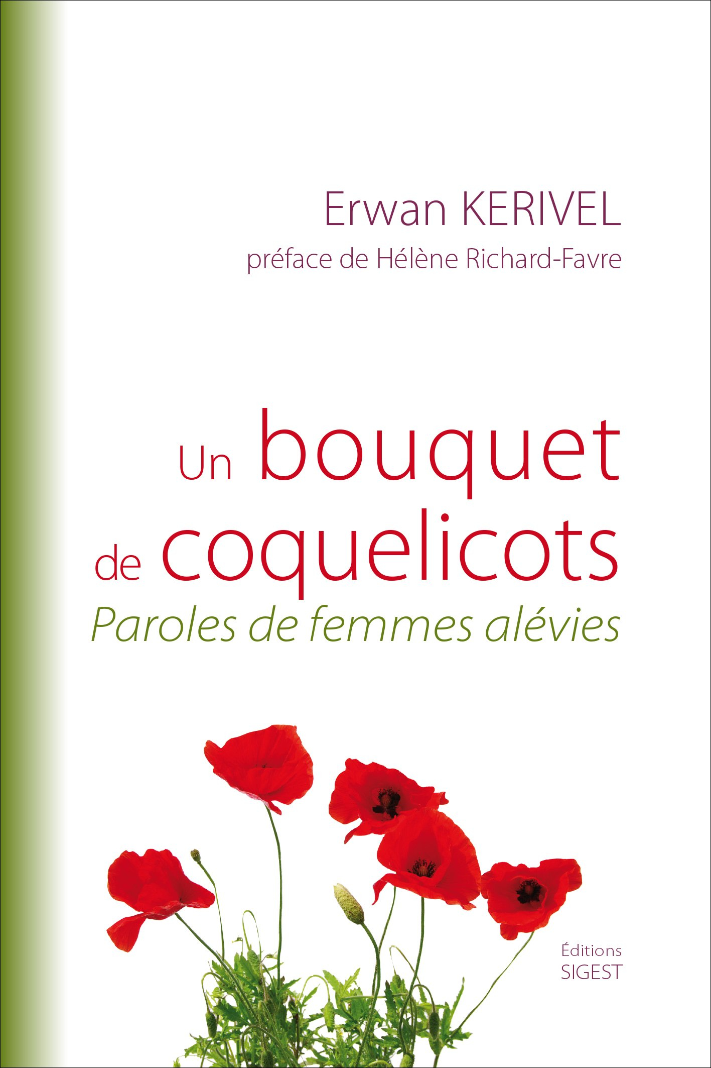 Un bouquet de coquelicots : paroles de femmes alévies