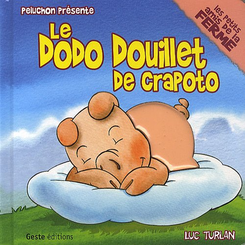 Crapoto. Le dodo douillet de Crapoto