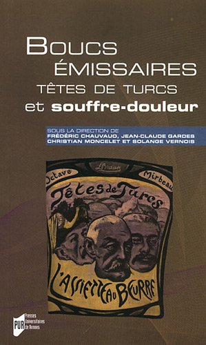 Boucs émissaires, têtes de Turcs et souffre-douleur