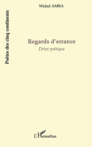 Regards d'errance : drive poétique