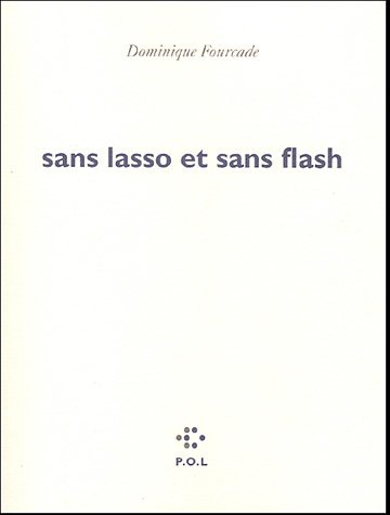 Sans lasso et sans flash